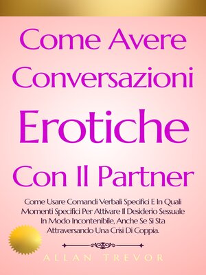 cover image of Come Avere Conversazioni Erotiche Con Il Partner